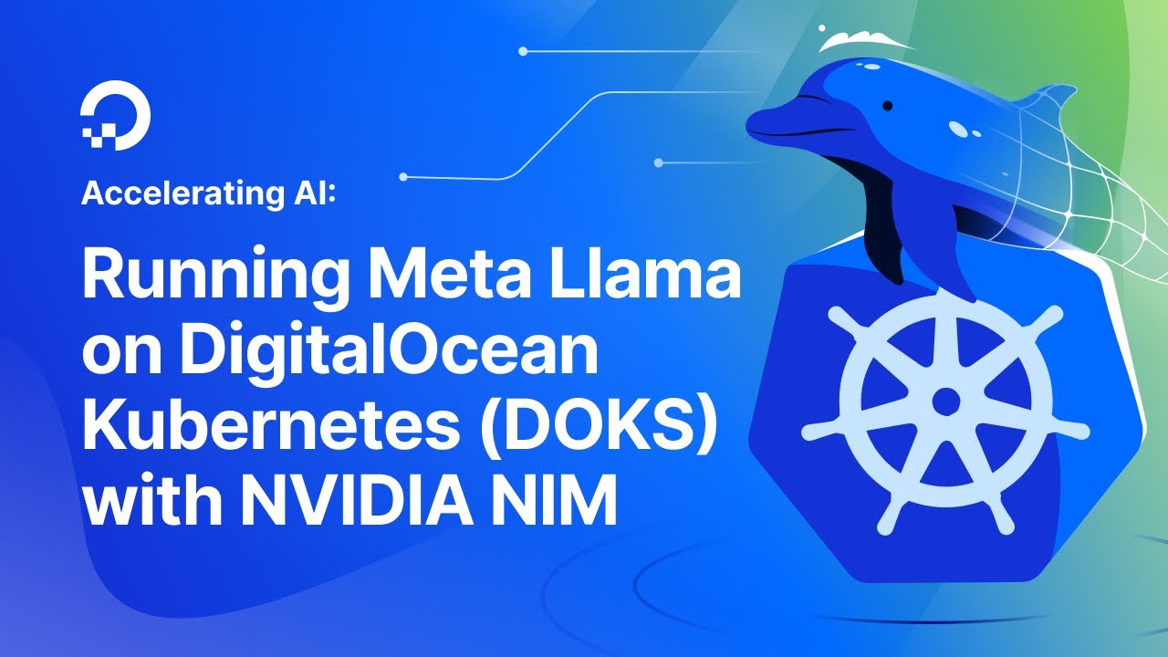 Running Meta Llama on DigitalOcean Kubernetes (DOKS) with NVIDIA NIM